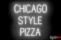 CHICAGO STYLE PIZZA sign, featuring LED lights that look like neon CHICAGO STYLE PIZZA signs