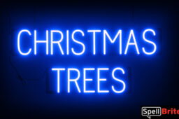 CHRISTMAS TREES Sign – SpellBrite’s LED Sign Alternative to Neon CHRISTMAS TREES Signs for Christmas and Other Holidays in Blue