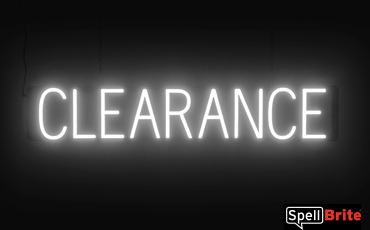 CLEARANCE Sign – SpellBrite’s LED Sign Alternative to Neon CLEARANCE Signs for Businesses in White
