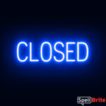 CLOSED sign, featuring LED lights that look like neon CLOSED signs