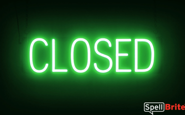 CLOSED Sign – SpellBrite’s LED Sign Alternative to Neon CLOSED Signs for Businesses in Green