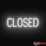 CLOSED sign, featuring LED lights that look like neon CLOSED signs