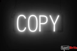 Copy sign, featuring LED lights that look like neon Copy signs