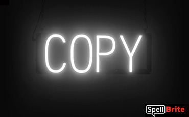 Copy sign, featuring LED lights that look like neon Copy signs