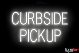 CURBSIDE PICKUP sign, featuring LED lights that look like neon CURBSIDE PICKUP signs