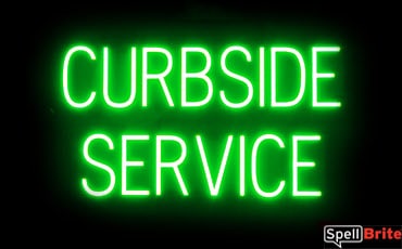 CURBSIDE SERVICE sign, featuring LED lights that look like neon CURBSIDE SERVICE signs