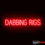 DABBING RIGS sign, featuring LED lights that look like neon DABBING RIGS signs