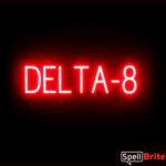 DELTA 8 sign, featuring LED lights that look like neon DELTA 8 signs