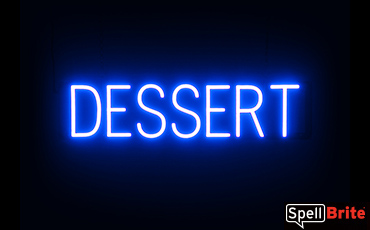 DESSERTS sign, featuring LED lights that look like neon DESSERT signs