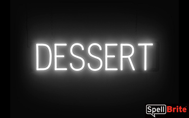 DESSERTS sign, featuring LED lights that look like neon DESSERT signs
