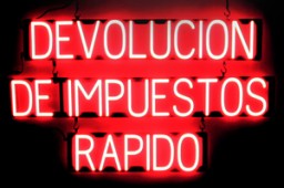 DEVOLUCION DE IMPUESTOS RAPIDO lighted LED sign that uses changeable letters to make personalized signs