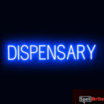 DISPENSARY sign, featuring LED lights that look like neon DISPENSARY signs