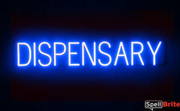 DISPENSARY Sign – SpellBrite’s LED Sign Alternative to Neon DISPENSARY Signs for Smoke Shops in Blue