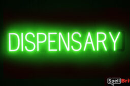 DISPENSARY Sign – SpellBrite’s LED Sign Alternative to Neon DISPENSARY Signs for Smoke Shops in Green