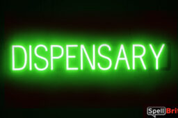 DISPENSARY sign, featuring LED lights that look like neon DISPENSARY signs