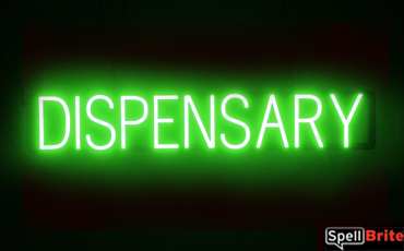 DISPENSARY sign, featuring LED lights that look like neon DISPENSARY signs