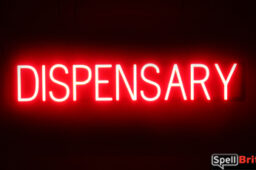 DISPENSARY sign, featuring LED lights that look like neon DISPENSARY signs