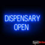 DISPENSARY OPEN Sign – SpellBrite’s LED Sign Alternative to Neon DISPENSARY OPEN Signs for Smoke Shops in Blue
