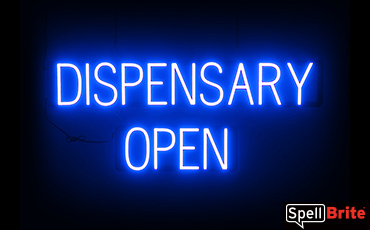 DISPENSARY OPEN sign, featuring LED lights that look like neon DISPENSARY OPEN signs