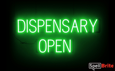 DISPENSARY OPEN sign, featuring LED lights that look like neon DISPENSARY OPEN signs