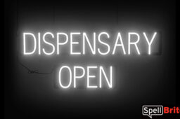 DISPENSARY OPEN sign, featuring LED lights that look like neon DISPENSARY OPEN signs