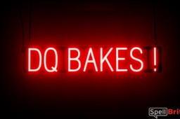 DQ BAKES sign, featuring LED lights that look like neon DQ BAKES signs