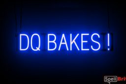 DQ BAKES sign, featuring LED lights that look like neon DQ BAKES signs