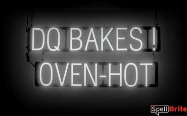 DQ BAKES OVEN HOT sign, featuring LED lights that look like neon DQ BAKES OVEN HOT signs