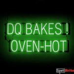 DQ BAKES OVEN HOT sign, featuring LED lights that look like neon DQ BAKES OVEN HOT signs