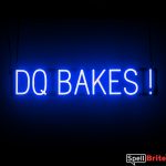 DQ BAKES sign, featuring LED lights that look like neon DQ BAKES signs