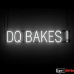 DQ BAKES sign, featuring LED lights that look like neon DQ BAKES signs