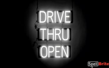 DRIVE THRU OPEN sign, featuring LED lights that look like neon DRIVE THRU OPEN signs