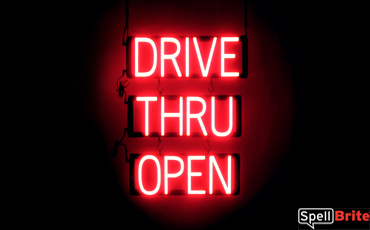 DRIVE THRU OPEN sign, featuring LED lights that look like neon DRIVE THRU OPEN signs