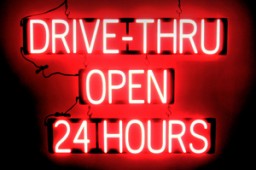 DRIVE-THRU OPEN 24 HOURS illuminated LED signs that use click-together letters to make window signs