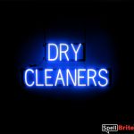 DRY CLEANERS sign, featuring LED lights that look like neon DRY CLEANERS signs