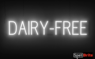 DAIRY-FREE Sign – SpellBrite’s LED Sign Alternative to Neon DAIRY-FREE Signs for Restaurants in White
