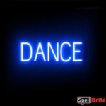 Dance sign, featuring LED lights that look like neon Dance signs