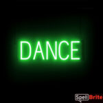 Dance sign, featuring LED lights that look like neon Dance signs