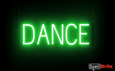 Dance sign, featuring LED lights that look like neon Dance signs