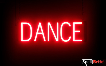 Dance sign, featuring LED lights that look like neon Dance signs