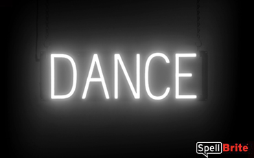 Dance sign, featuring LED lights that look like neon Dance signs