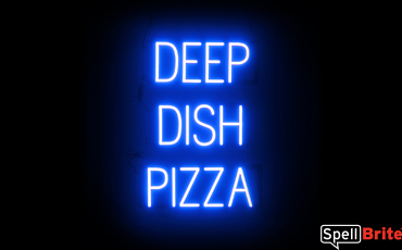 DEEP DISH PIZZA Sign – SpellBrite’s LED Sign Alternative to Neon DEEP DISH PIZZA Signs for Restaurants in Blue