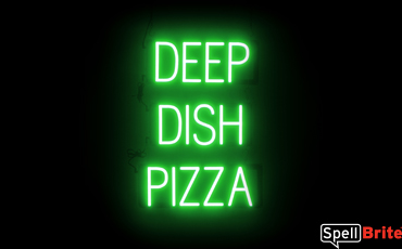 DEEP DISH PIZZA sign, featuring LED lights that look like neon DEEP DISH PIZZA signs