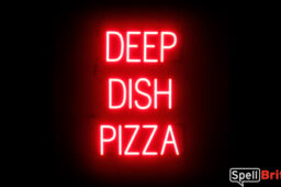 DEEP DISH PIZZA Sign – SpellBrite’s LED Sign Alternative to Neon DEEP DISH PIZZA Signs for Restaurants in Red