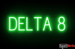 DELTA 8 sign, featuring LED lights that look like neon DELTA 8 signs