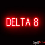 DELTA 8 sign, featuring LED lights that look like neon DELTA 8 signs