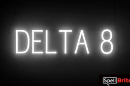 DELTA 8 sign, featuring LED lights that look like neon DELTA 8 signs