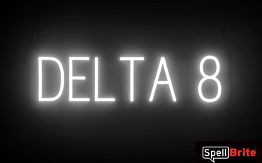 DELTA 8 sign, featuring LED lights that look like neon DELTA 8 signs