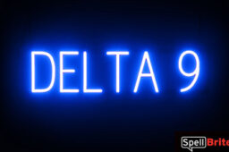 DELTA 9 sign, featuring LED lights that look like neon DELTA 9 signs