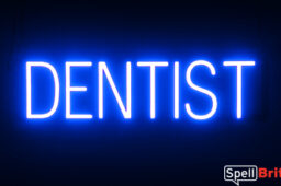 DENTIST sign, featuring LED lights that look like neon DENTIST signs